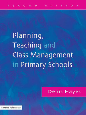 cover image of Planning, Teaching and Class Management in Primary Schools